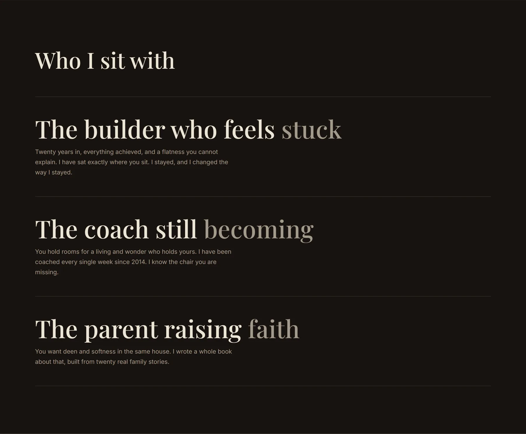 nayyer.coach, who I sit with: the builder who feels stuck, the coach still becoming, the parent raising faith